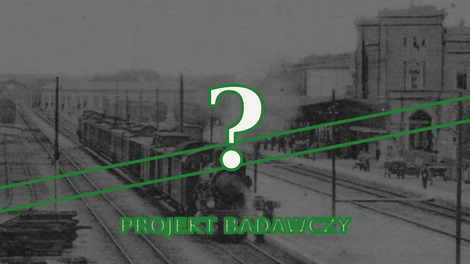 Ostatnia zmiana 1945 — projekt badawczy